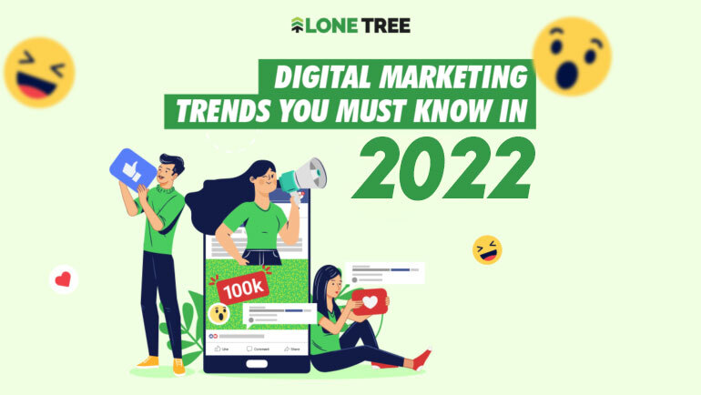Digital Marketing Trends you must know in 2022